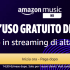 Amazon Music Unlimited torna in offerta con 3 mesi d’uso gratuito!