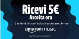 Buono Amazon da 5 Euro con l’ascolto di un brano su Amazon Prime Music